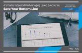 A Smarter Approach to Managing Leave & Absence: The ... · The Dashboard Intelligence series a smarter approach to Managing leave & absence: save Your bottom-line 4 Get a quick summary