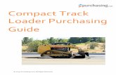 Compact Track Loader Purchasing Guide...Purchasing recommendation: For part-time or seasonal use, used compact track loaders are probably the more cost-effective way to go. Full-time