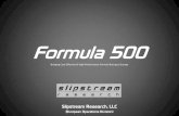 Formula 500 Bringing Cost-Effective & High …...Formula 500 Formula 500: Quick History & Facts •Began as Formula 440 in the early 1980’s as a low-cost, high-performance Formula