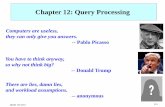 Chapter 12: Query Processingresources.mpi-inf.mpg.de/departments/d5/teaching/... · Chapter 12: Query Processing You have to think anyway, so why not think big?-- Donald Trump Computers