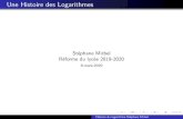 St ephane Mirbel R eforme du lyc ee 2019-2020pedagogie.ac-limoges.fr/maths/IMG/pdf/une_histoire... · Une Histoire des Logarithmes St ephane Mirbel R eforme du lyc ee 2019-2020 ...