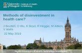 Methods of disinvestment in health care?… · Soril LJJ, Niven DJ, Esmail R, Noseworthy TW, Clement FM. Untangling, Unbundling, and Moving Forward: Framing Health Technology Reassessment