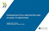 PHARMACEUTICAL INNOVATION AND ACCESS TO MEDICINES · Source: OECD 2018 Pharmaceutical Innovation and Access to Medicines •Development of medicines is risky and costly: the probability