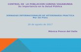 CONTROL DE LA POBLACION CANINA VAGABUNDA Su …cvpba.org/wp-content/uploads/2017/10/BromatologiaPonce... · 2018-01-25 · b) vacunación contra la rabia y otras medidas preventivas