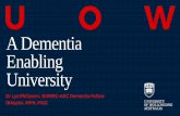 A Dementia Enabling University · Randomization (n = 49 dementia patients aged 70+y) Computer-block aided by independent statistician. ... • IMPACT - Opportunities for better recognition,