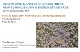DOWNTOWN DANVERS C1-C1A DISTRICTS NEW ZONING BYLAW ... · Danvers Zoning Bylaw Review & Recommendations (2006) Danvers Mixed-Use Industrial- 1 (I-1) Study (2009) Danversport Rezoning