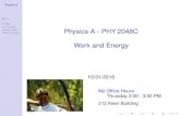 Work and Energy - hadron.physics.fsu.eduhadron.physics.fsu.edu/.../PHY2048C/Calendar/W10_D2/lecture-work … · Work Energy Kinetic Energy Potential Energy Mechanical Energy Graphical