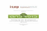 Setting up the development environment for Android-based ...pbsousa/android/S1_1.pdf · Departamento de Engenharia Informática Minds-On Setting up the development environment for