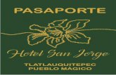 PASAPORTE - Hotel San JorgeTlatlauquitepec aunque es joven en su denominación como Pueblo Mágico es antiguo en su tradición. Lleno de tantas sorpresas que te guarda este lindo lugar.