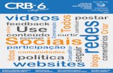 2012 videos Todos feedback Sociais online Use ... - Blog CRB-6blog.crb6.org.br/wp-content/uploads/2013/12/CRB-6... · comunidades I n f o r m a CRB6 CONSELHO REGIONAL DE BIBLIOTECONOMIA