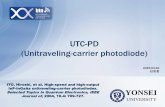 UTC-PD (Unitraveling-carrier photodiode)tera. · PDF file 6 < pulse photoresponse of Pin-PD > < pulse photoresponse of UTC-PD > Basic photoresponse Slow tail caused by slow hole transport