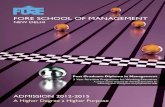 FORe SChOOl OF MAnAGeMenTFoundation for Organizational Research and education (FORe) is committed to the advancement of Management education, Research, Training and Consultancy. established