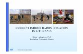 CURRENT INDOOR RADON SITUATION IN LITHUANIA Documents/Radiation... · Lithuania in 2001-2002 Survey in regions with higher conc. of indoor radon in 2002-2007 Children’ and teenagers’