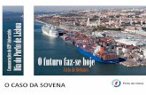 rio sário a 2016 - Portal do Porto de Lisboa · Atividade no Porto de Lisboa Perspetiva Futura. 21 Sovena no Porto de Lisboa: Segmento de Graneis . 22 Sovena no Porto de Lisboa: