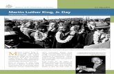 Martin Luther King, Jr. Day...Luther King Jr. Day, Americans attempt to answer that question by performing community service. Born on January 15, 1929, King became a Baptist minister