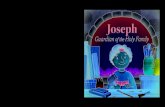 Joseph, Meet Joseph, the Guardian of the Holy Family! · 2019-11-07 · Joseph loves Mary. Mary loves him too. Joseph wants Mary to be his wife. 4027-0_int_JGHF.indd 4 5/3/19 6:14