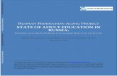 STATE OF ADULT EDUCATION IN RUSSIA · 2016-07-08 · STATE OF ADULT EDUCATION IN RUSSIA 1 RUSSIAN FEDERATION AGING PROJECT STATE OF ADULT EDUCATION IN RUSSIA: ENSURING THAT OLDER