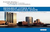 RESILIENT CITIES IN A TRANSFORMING STATE · will help put cities on the path to long-term sustainable growth and prosperity. NLC’s work on these topics flows from participation