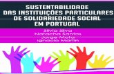 Sustentabilidade das Instituições Particulares de ... · Bissaya Barreto, em Coimbra e actualmente trabalha como directora técnica do Centro Social da Freguesia de Casal Comba,