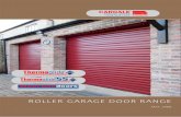 ROLLER GARAGE DOOR RANGEThermaglide takes the concept of the roller garage door to a new level. It out-performs the ordinary garage door for ease of use, insulation, finishes, safety