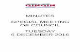 Minutes Special Meeting 6 December - Shire of Gingin...MINUTES OF THE SPECIAL MEETING OF THE SHIRE OF GINGIN HELD IN COUNCIL CHAMBERS ON TUESDAY, 6 DECEMBER 2016, COMMENCING AT 2:07PM