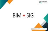 BIM + SIG€¦ · SIG. Sistema de Informações Geográficas BIM S G. 1º Passo: Importar um MDT. Qual MDT usar? SRTM 30m de resolução gratuito 100% de cobertura no Brasil. Teste