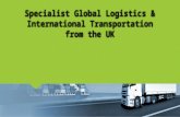 Specialist Global Logistics & International Transportation from the UK