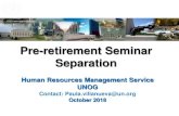 Pre-retirement Seminar Separation · Payment is subject to submission of documentary evidence of relocation. Evidence is deemed satisfactory upon submission of an original sworn statement