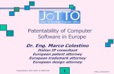 Patentability of Computer Software in Europe 10... · Patentability of Business related inventions Art. 52-54-56 EPC (1)European patents shall be granted for anyinventions which are