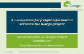 An ecosystem for freight information services: the …...Intelligent Cargo in Efficient and Sustainable Global Logistics Operations “ECITL is sponsored by iCargo Project” •Collaborative
