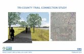 TRI-COUNTY TRAIL CONNECTION STUDY...Office of Greenways and Trails identifies the Tri-County Trail segment as the “Starkey Gap”. Identification as one of the critical gaps in this