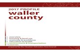 2017 PROFILE waller county - our region Profile Waller.pdfWaller County Boundaries (map) Houston-Galveston Area Council, 2017 Waller County Land Use (map) Houston-Galveston Area Council,