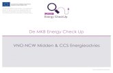De MKB Energy Check Up VNO-NCW Midden & CCS Energieadviesenergycheckup.eu/uploads/media/Presentatie_algemeen.pdf · Nederlandse bedrijven laten energiebesparingspotentieel liggen