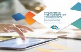 FINANCING THE EUROPE OF TOMORROW€¦ · sector financing going into the economy, longer term investments to accommodate the ageing population1, ... activity and forms the basis of