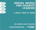 SOCIAL MEDIA FOR CHARITY LEADERS · 9 How to get the most out of LinkedIn ... 14 Get in touch. 33 A social sea change There’s been a noticeable change in the number of charity CEOs
