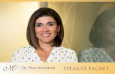 and out of your business model!drpammarzban.com/.../2017/12/Pam-Marzban-Packet.pdf · SPEAKER PACKET. Simple Talk: The Empowered Team’s Guide to Higher Cosmetic Treatment Acceptance