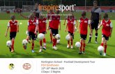 Norlington School - Football Development Tour PSV ...€¦ · PSV Eindhoven 13 th-16 March 2020 4 Days / 3 Nights . Who are inspiresport? Changing young people’s lives through sporting