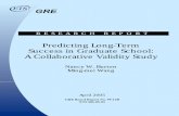 Predicting Long-Term Success in Graduate School: A … · 2016-05-19 · Predicting Long-Term Success in Graduate School: A Collaborative Validity Study Nancy W. Burton and Ming-mei