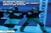 3D Virtual Reality Tactical Training and Combat Simulation ...canovateballistic.com/wp-content/uploads/2019/12/... · 3D Virtual Reality Tactical Training and Combat Simulation System.