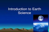 Introduction to Earth Science - Henry County School District...Branches of Earth Science •There are four major areas of study: geology, oceanography, meteorology, & astronomy Geology