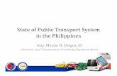 Philippines State of Public Transport Systems.pptx - …...•PUBs and PUJs: Serve 67% of demand but uses 28% of road space (JICA, 2014)•PUJs dominate road-based public transport: