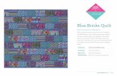 Blue Bricks Quilt - FreeSpirit Fabricsrectangles (bricks). • In each configuration, you will use a different assortment of fabric prints. Block Rows A and B Note: You may follow