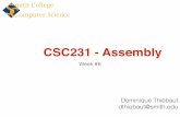 CSC231 - Assembly · mith College C omputer Science Dominique Thiébaut dthiebaut@smith.edu CSC231 - Assembly Week #8