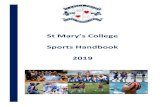 St Mary’s College - stmaryak.school.nz · Badminton, Dragon Boating, Lacrosse, Orienteering, TeenFit, Tennis, Touch Rugby, Volleyball Tier 3 Sports These sports are not promoted