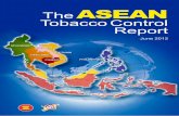 The ASEAN Tobacco Control Report Tobacco Control... · 2016-03-29 · Tobacco control in the ASEAN Smoking prevalence and tobacco deaths 2 3 Brunei, 0.06 Cambodia, 1.16 Indonesia,