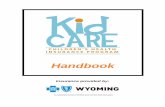 Handbook - Wyoming Department of Health · 2020-06-12 · Blue Cross Blue Shield of Wyoming Member Services (for claims and benefit questions) 1-800-209-9720 Blue Cross Blue Shield