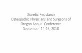 Diuretic Resistance Osteopathic Physicians and Surgeons of ... · Diuretic Resistance Osteopathic Physicians and Surgeons of Oregon Annual Conference September 14-16, 2018. Diuretic