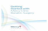 Getting Started with Mercy Clinic Bariatric Surgery...Sitting, inactive in a public place (a theater, or in a meeting) As a passenger in a car for an hour without a break Lying down