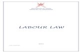 LABOUR LAW - The American University in Cairo Labour Law_EN.pdf · 2017-08-01 · SULTANATE OF OMAN LABOUR LAW MINISTRY OF MANPOWER 4 periodical allowances. 13. Gross Salary The basic