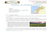 “Líbano, la antigua Fenicia” - Viajes Proximo Oriente · 2019-07-25 · ciudades ancladas en la costa del Mediterráneo, que hunden sus raíces en la cultura fenicia: Tiro y